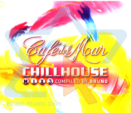 Cafe Del Mar - Chillhouse Mix 3 by Various